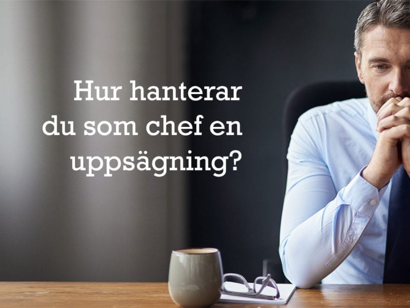 ”Hjälp, min medarbetare har sagt upp sig!”